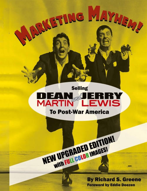 Marketing Mayhem! (hardback): Selling Dean Martin & Jerry Lewis to Post-War America (in color!)