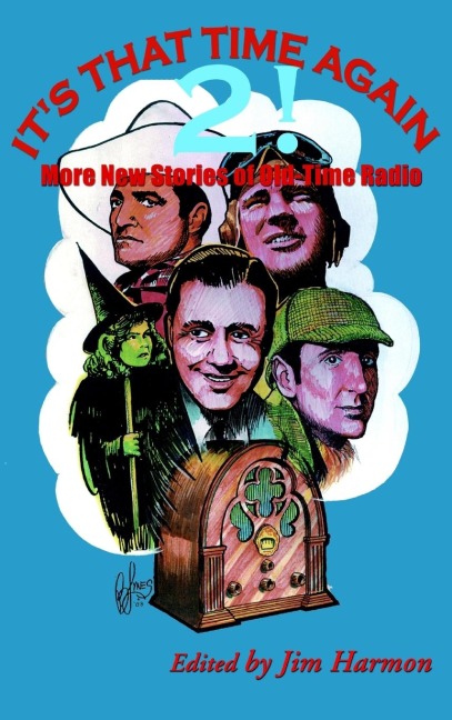 Its That Time Again 2! (hardback): More New Stories of Old-Time Radio