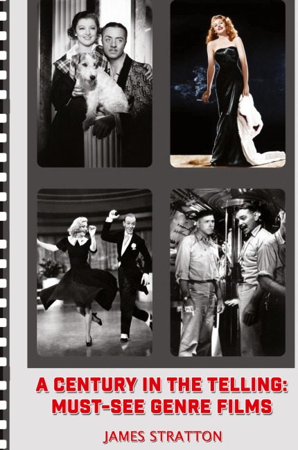 A Century in the Telling (hardback): Must-See Genre Films