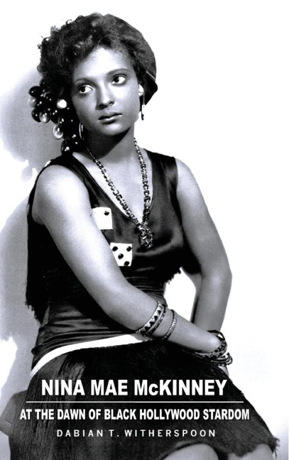 Nina Mae McKinney: At the Dawn of Black Hollywood Stardom