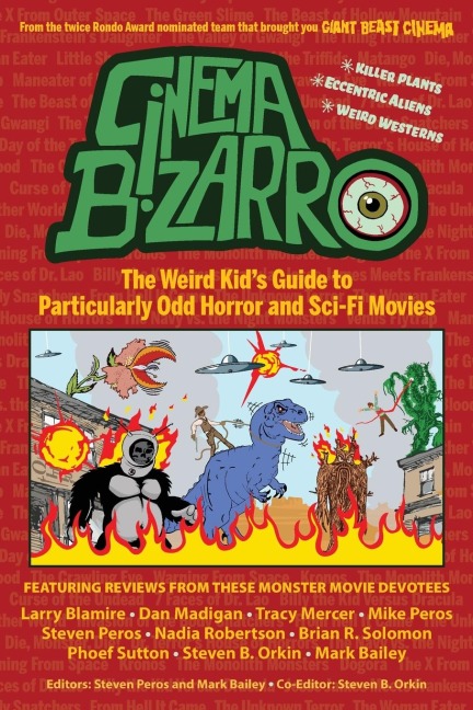 Cinema Bizarro - The Weird Kids Guide to Particularly Odd Horror and Sci-Fi Movies