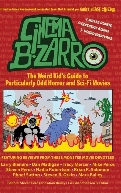 Cinema Bizarro - The Weird Kids Guide to Particularly Odd Horror and Sci-Fi Movies
