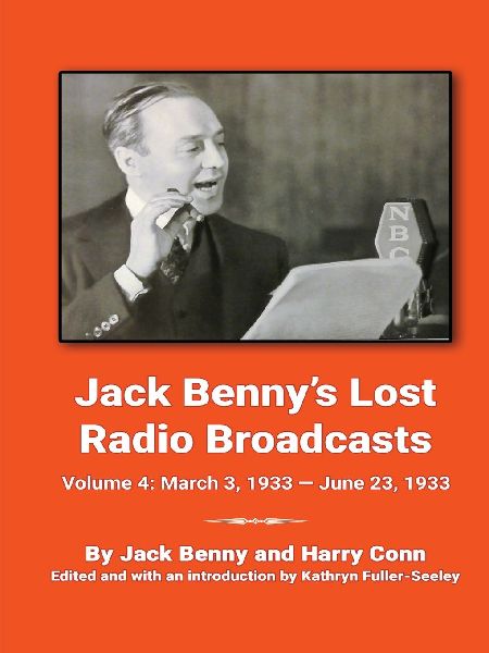 Jack Bennys Lost Radio Broadcasts Volume 4: March 3, 1933 - June 23, 1933