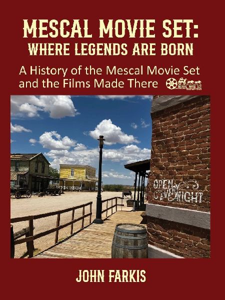 Mescal Movie Set: Where Legends are Born