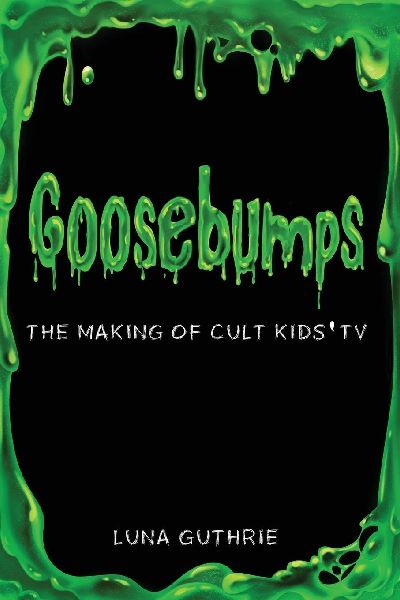 Goosebumps - The Making of Cult Kids TV