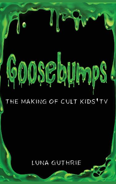 Goosebumps - The Making of Cult Kids TV