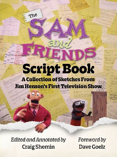 The Sam and Friends Script Book - A Collection of Sketches from Jim Hensons First Television Show