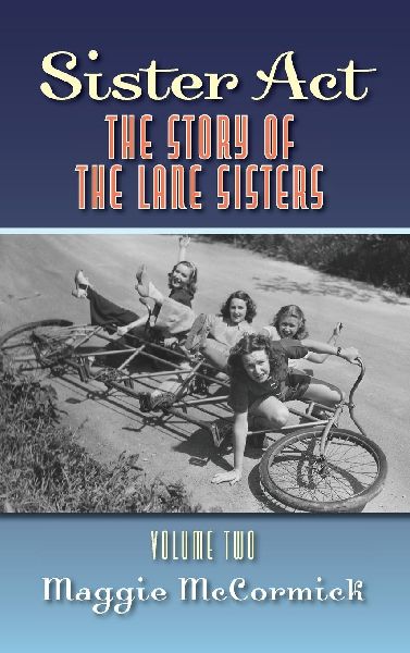 Sister Act: The Story of the Lane Sisters Volume Two