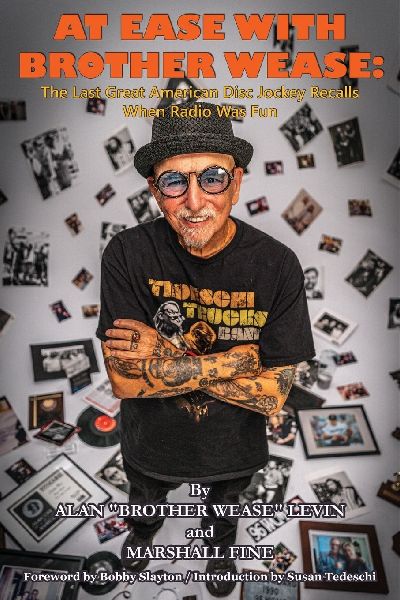 At Ease with Brother Wease: The Last Great American Disc Jockey Recalls When Radio Was Fun