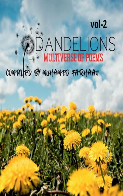 Dandelions: Multiverse of Poems-Volume 2