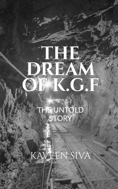 THE DREAM OF K.G.F