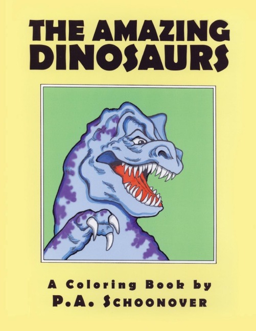 THE AMAZING DINOSAURS: A Coloring Book