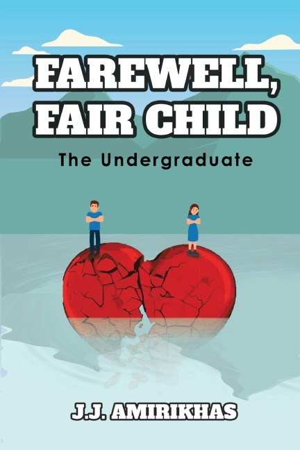 Farewell, Fair Child: The Undergraduate