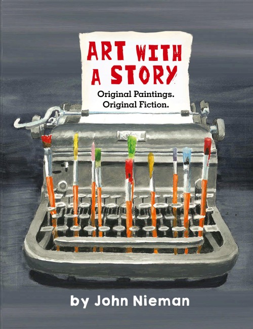 Art with a Story: Original Paintings. Original Fiction.