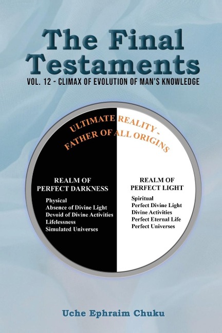 The Final Testaments: Vol. 12 - Climax Of Evolution Of Mans Knowledge
