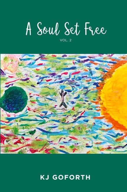 A Soul Set Free: Vol. 2