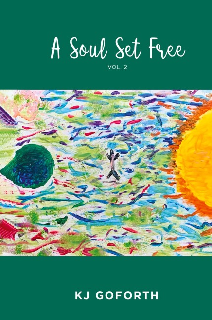 A Soul Set Free: Vol. 2