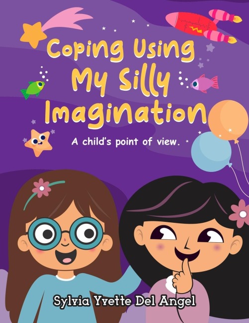 Coping Using My Silly Imagination: A childs point of view