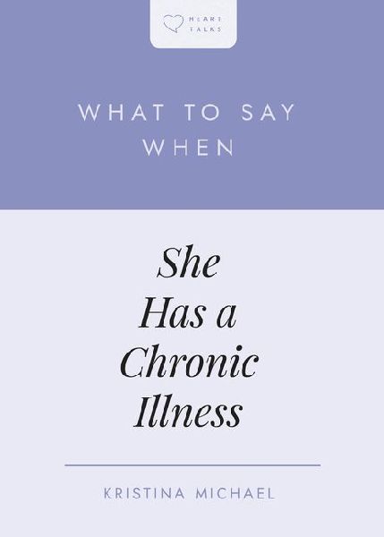 What to Say When She Has a Chronic Illness