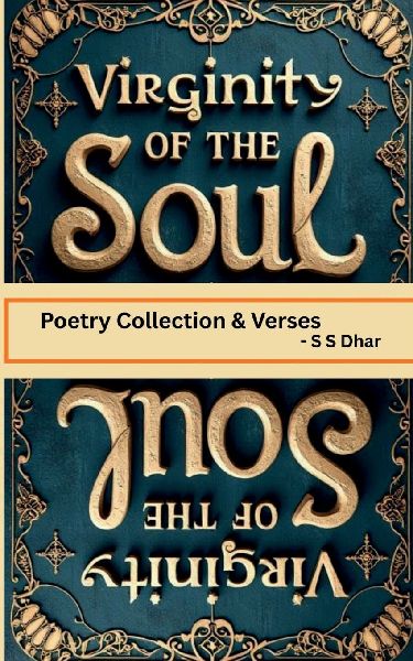 Virginity of the Soul: Poetries & verses