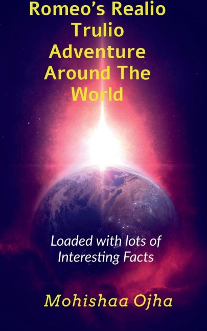 Romeos Realio Trulio Adventure Around The World