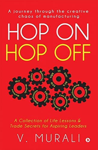 Hop on Hop Off A Collection of Life Lessons & Trade Secrets for Aspiring Leaders