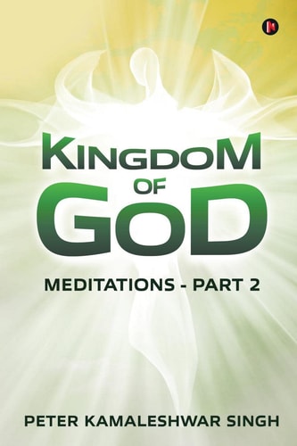 Kingdom Of God Meditations - Part 2