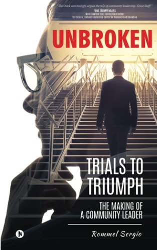 Unbroken Trials to Triumph: The Making of a Community Leader