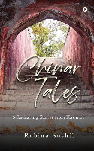 Chinar Tales 6 Endearing Stories from Kashmir