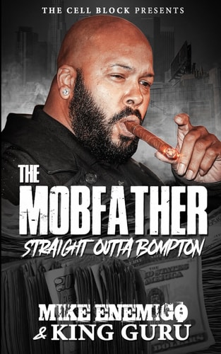 The Mobfather Straight Outta Bompton (Book One)
