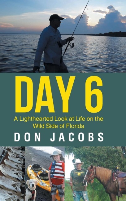 Day 6: A Lighthearted Look at Life on the Wild Side of Florida
