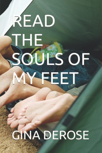 Read the Souls of My Feet A Collections of Short Stories and Quotes