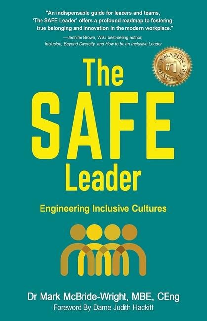 The SAFE Leader: Engineering Inclusive Cultures
