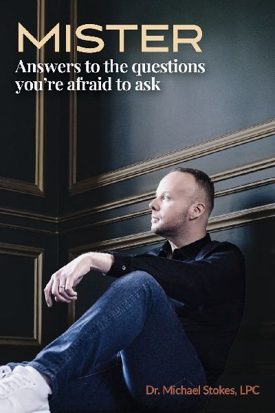 Mister: Answers to the Questions Youre Afraid to Ask