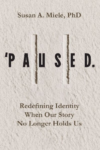 'Paused.: Redefining Identity When Our Story No Longer Holds Us