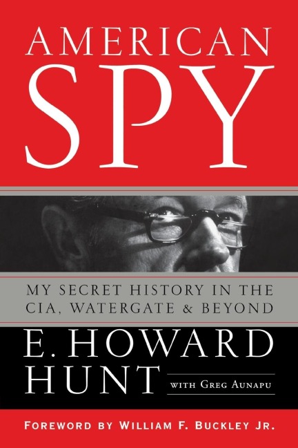 American Spy: My Secret History in the Cia, Watergate and Beyond