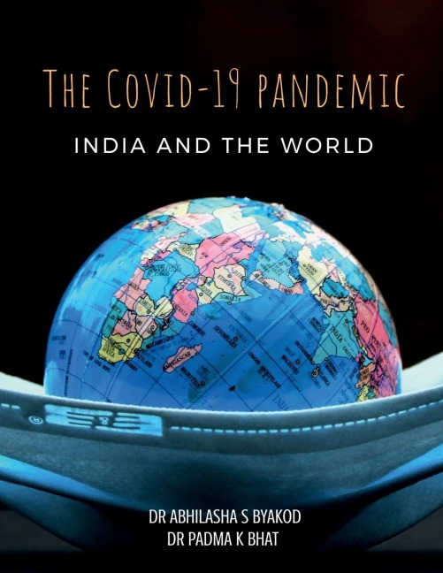 THE COVID-19 PANDEMIC, INDIA & THE WORLD
