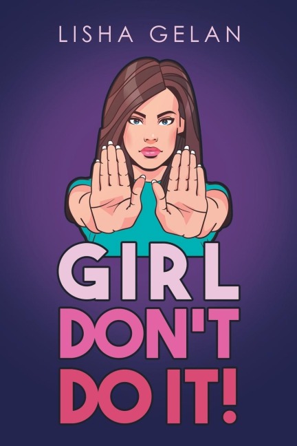 Girl Dont Do it!