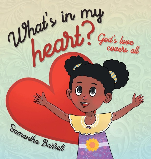 Whats in my heart?: Gods love covers all