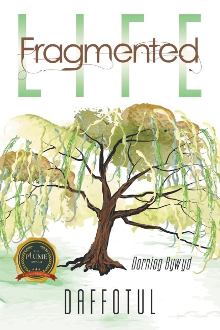 Fragmented Life: Darniog Bywyd