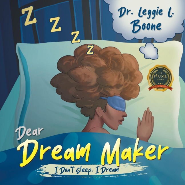 Dear Dream Maker: I Dont Sleep I Dream