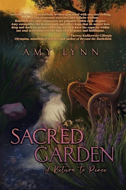 Sacred Garden: A Return to Peace