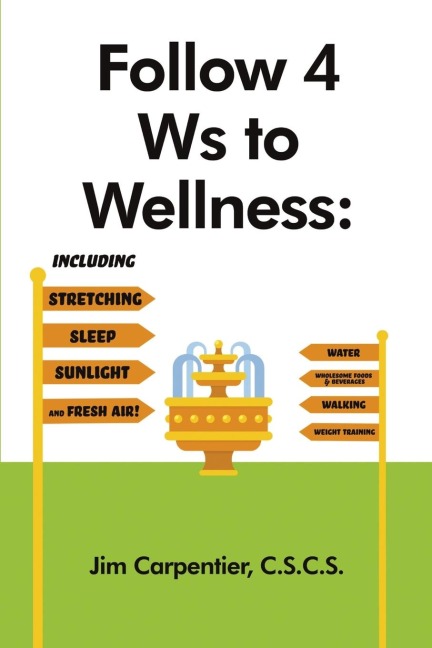 Follow 4 Ws to Wellness: Including Stretching, Sleep, Sunlight, and Fresh Air!