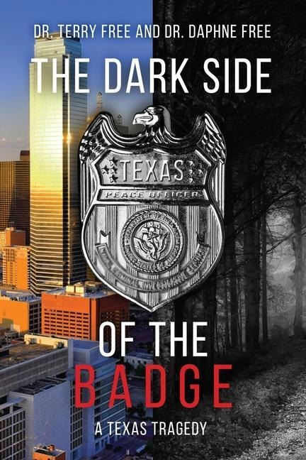 The Dark Side of the Badge: A Texas Tragedy