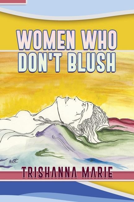 Women Who Dont Blush