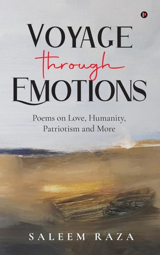 Voyage Through Emotions Poems on Love, Humanity, Patriotism and More