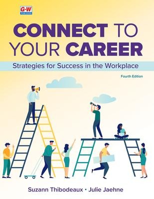 Connect to Your Career: Strategies for Success in the Workplace