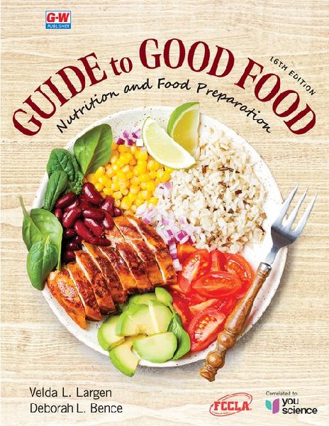 Guide to Good Food: Nutrition and Food Preparation