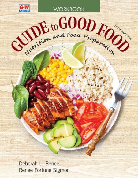 Guide to Good Food: Nutrition and Food Preparation Workbook