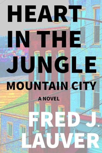 Heart in the Jungle Mountain City